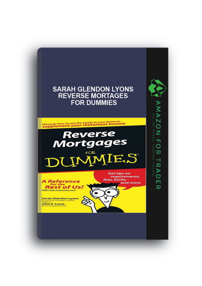 Sarah Glendon Lyons - Reverse Mortages for Dummies