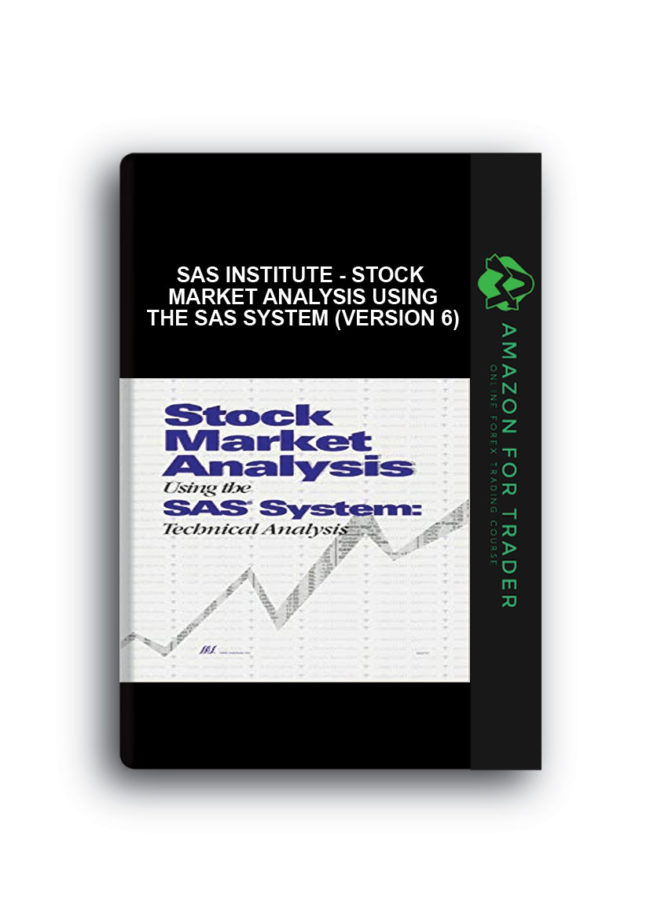SAS Institute - Stock Market Analysis Using the SAS System (Version 6)