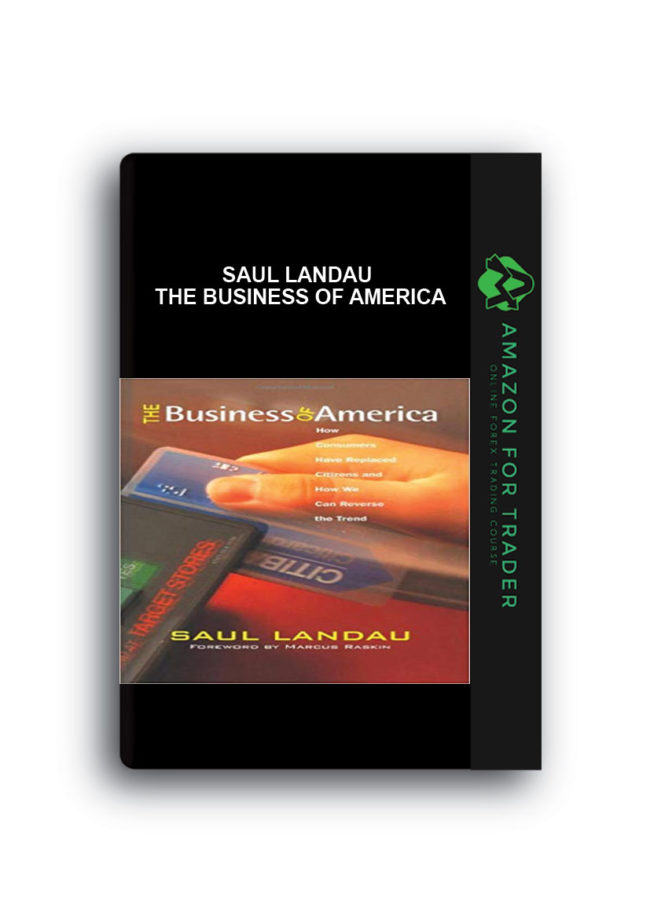 Saul Landau - The Business of America