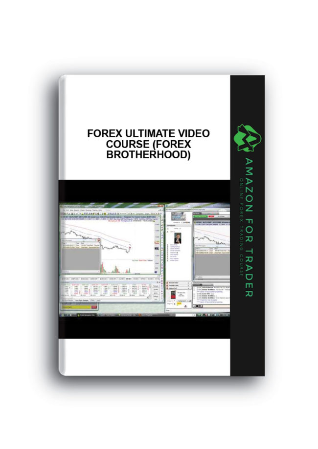 Forex Ultimate Video Course (Forex Brotherhood)