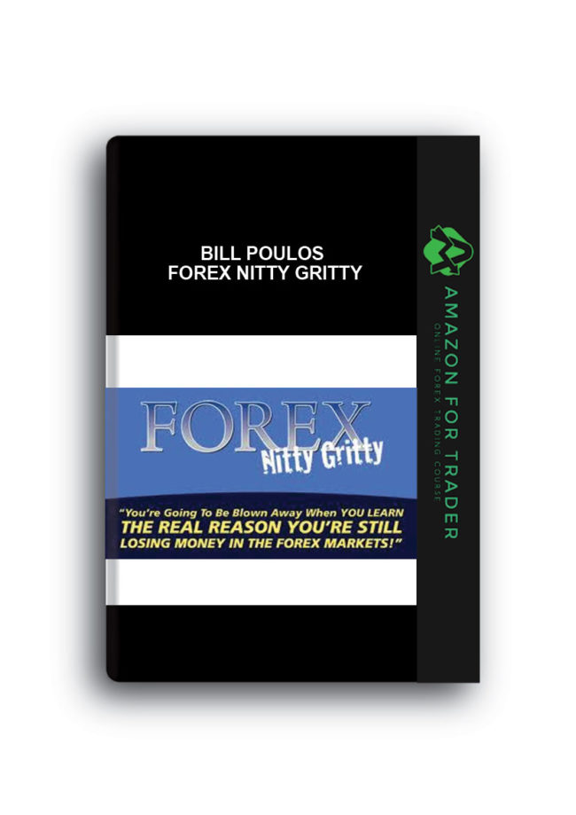 Bill Poulos – Forex Nitty Gritty