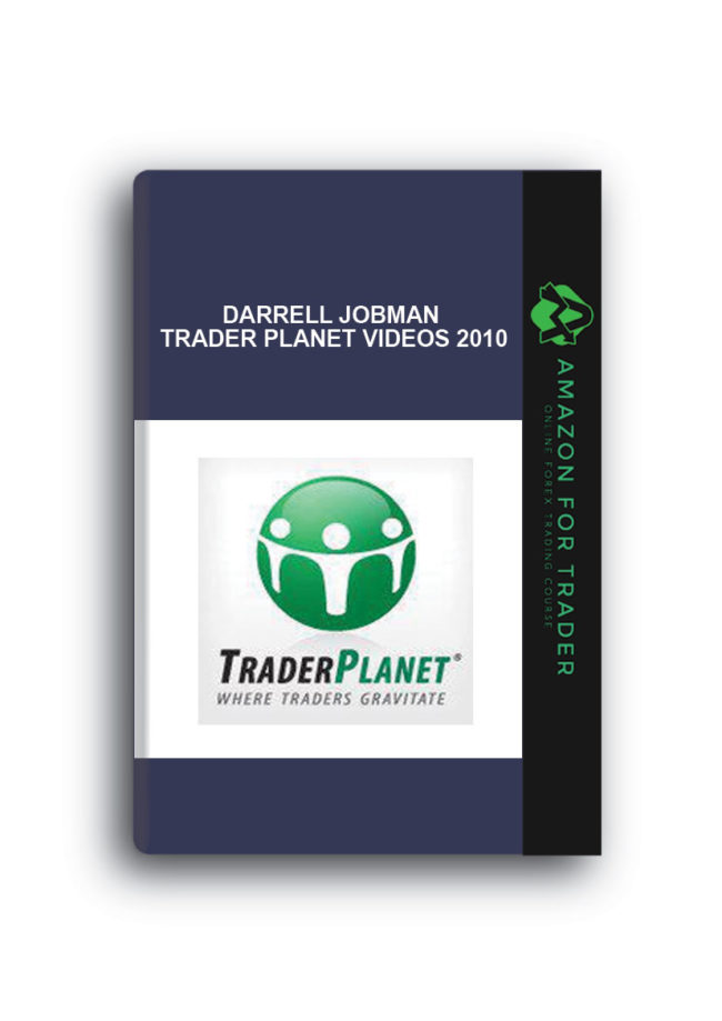 Darrell Jobman Trader Planet videos 2010