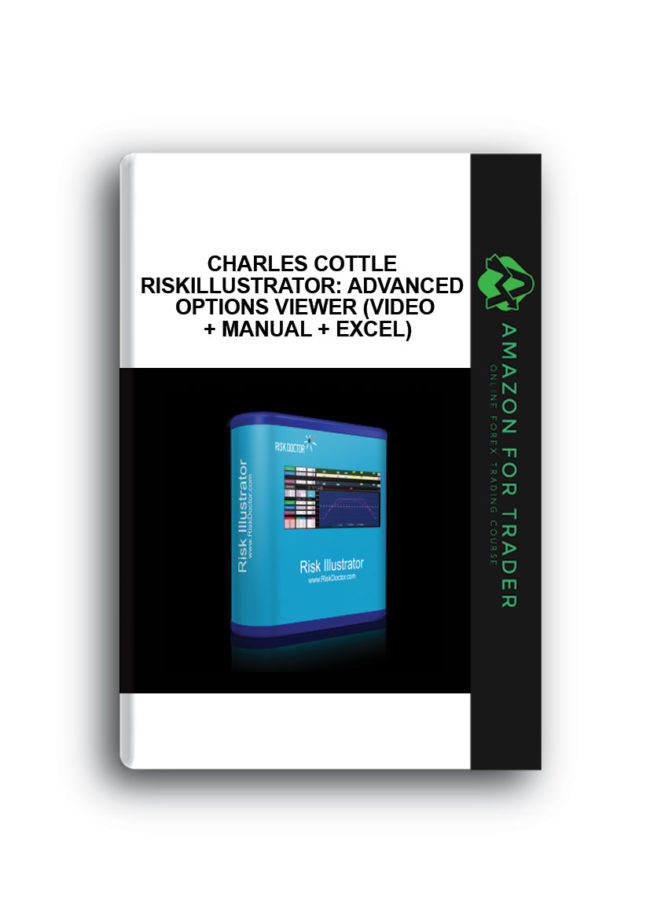 Charles Cottle – RiskIllustrator: Advanced Options Viewer (Video + Manual + Excel)