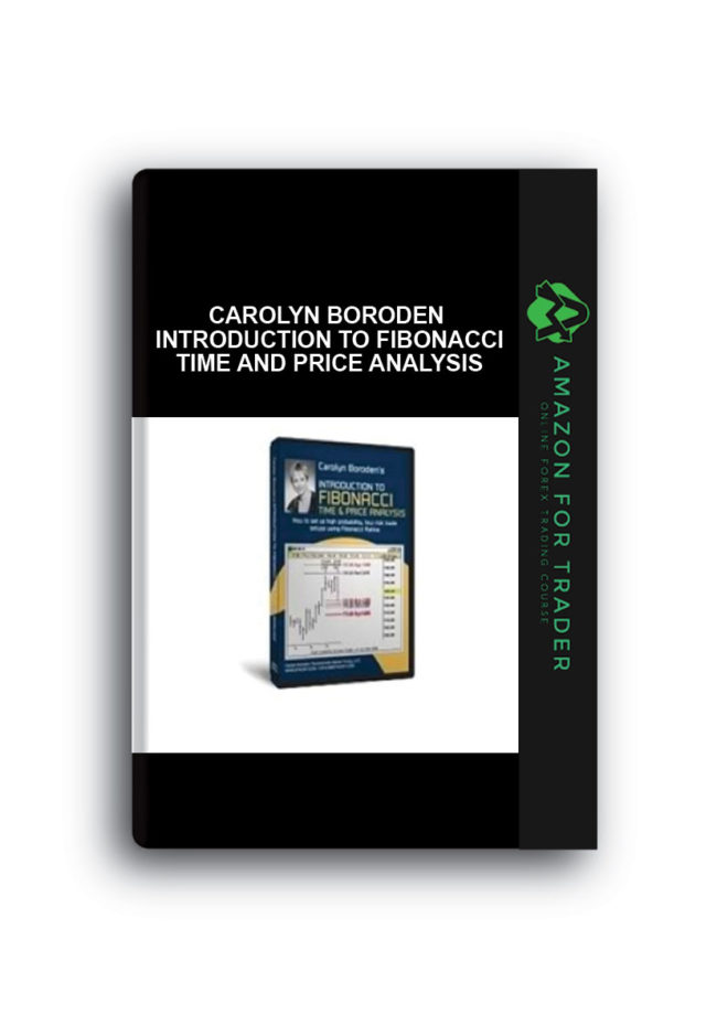 Carolyn Boroden – Introduction to Fibonacci Time and Price Analysis