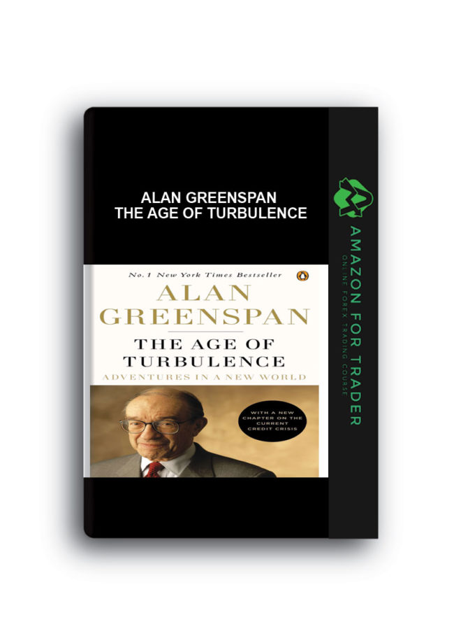 Alan Greenspan - The Age of Turbulence
