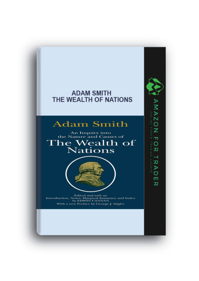 Adam Smith - The Wealth of Nations