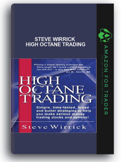 Steve Wirrick - High Octane Trading