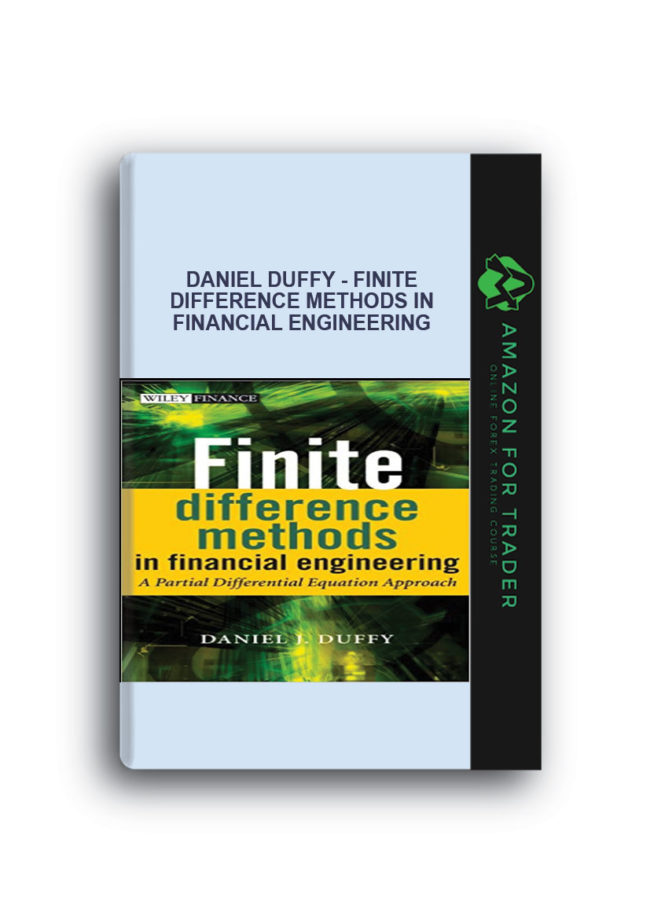 Daniel Duffy - Finite Difference Methods in Financial Engineering