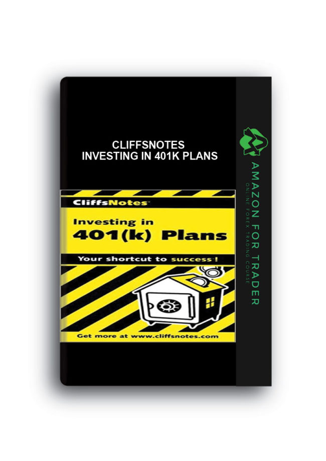 Cliffsnotes - Investing in 401k Plans