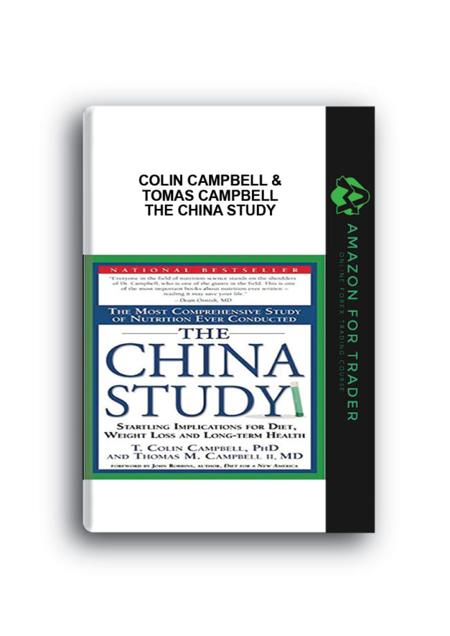 Colin Campbell & Tomas Campbell - The China Study