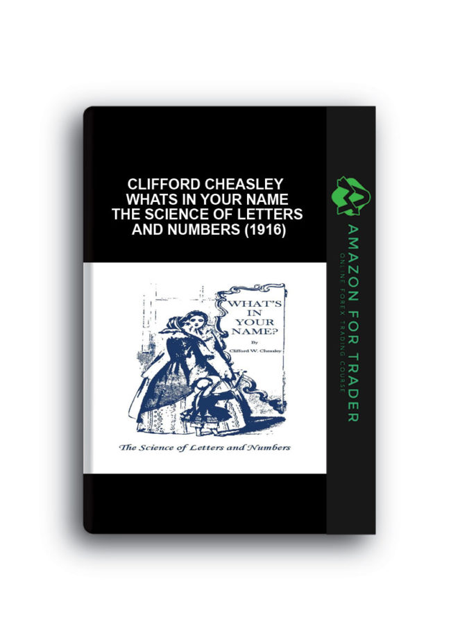 Clifford Cheasley - Whats In Your Name - The Science of Letters and Numbers (1916)