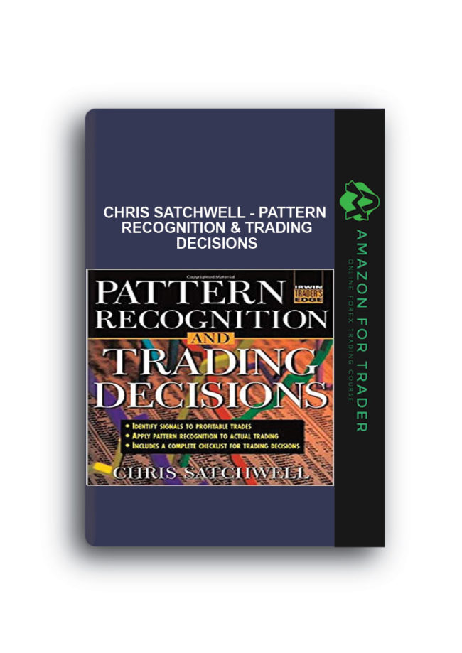 Chris Satchwell - Pattern Recognition & Trading Decisions