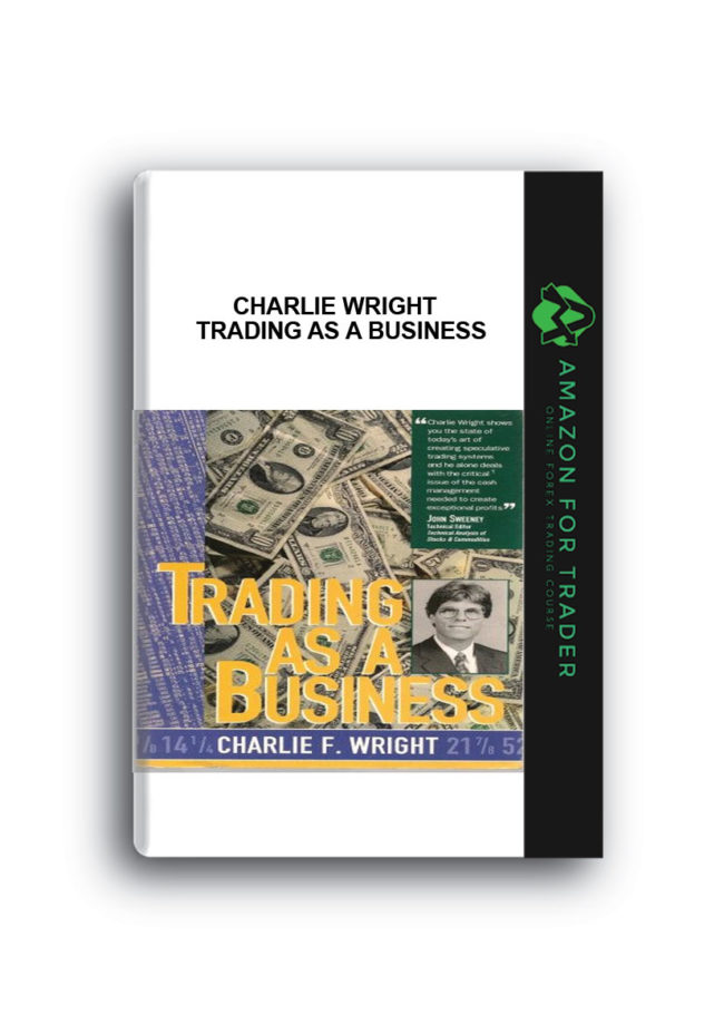 Charlie Wright - Trading as a Business