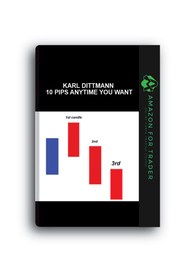 Karl Dittmann - 10 Pips Anytime you Want