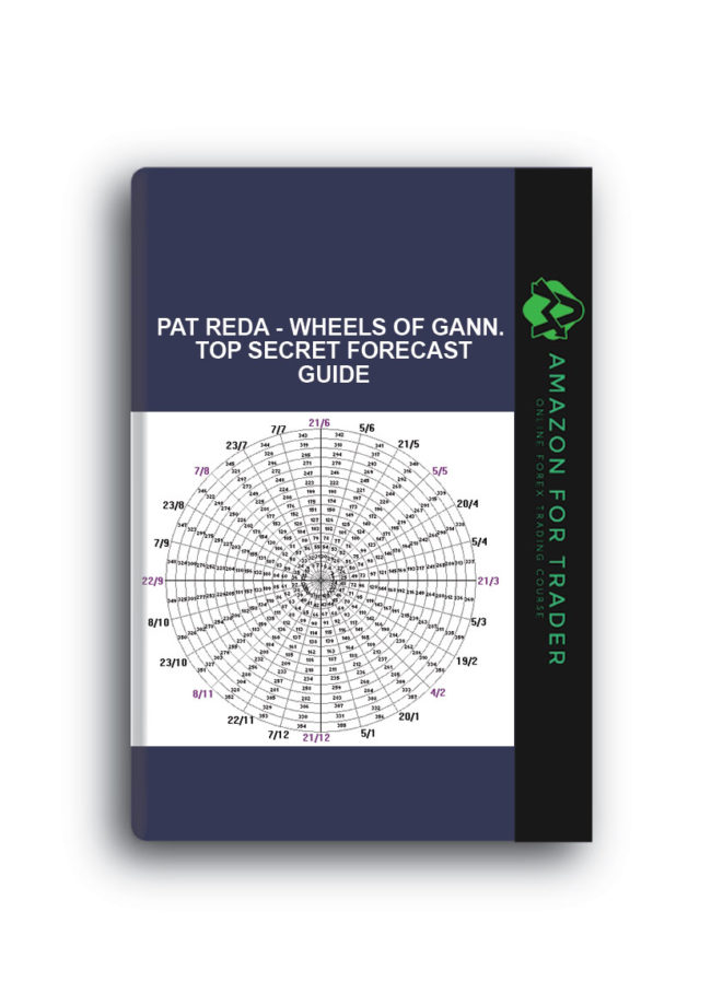 Pat Reda - Wheels of Gann. Top Secret Forecast Guide