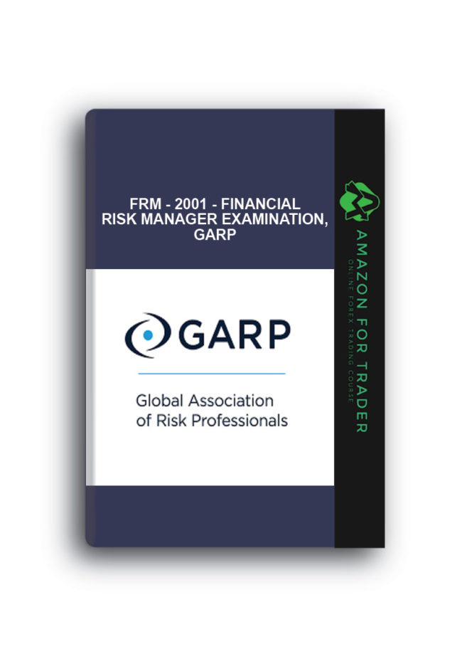 FRM - 2001 - Financial Risk Manager Examination, GARP