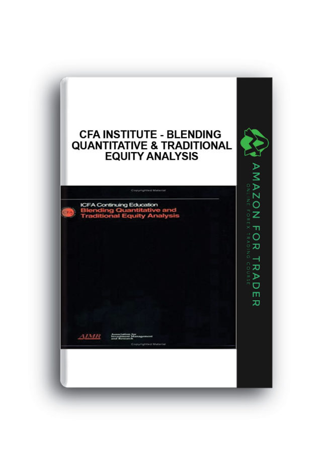 CFA Institute - Blending Quantitative & Traditional Equity Analysis