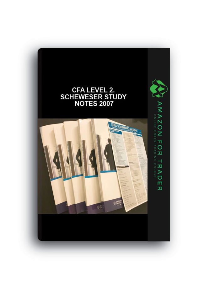 CFA Level 2. Scheweser Study Notes 2007