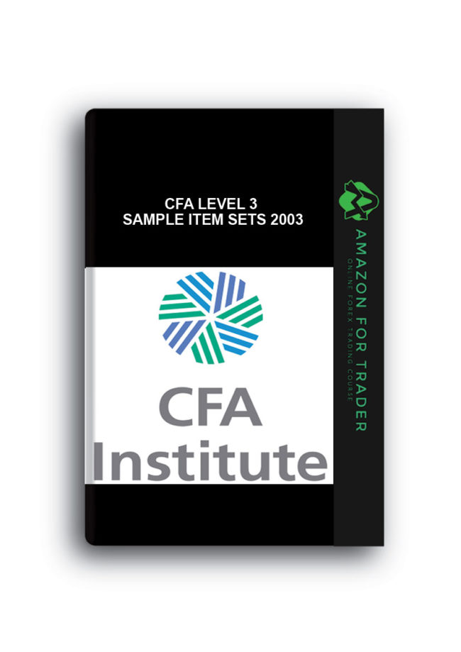 CFA Level 3 - Sample Item Sets 2003
