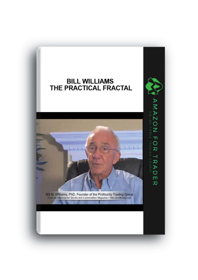 Bill Williams - The Practical Fractal