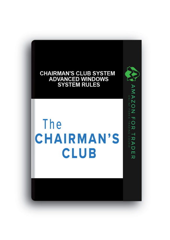 Chairman's Club System - Advanced Windows System Rules