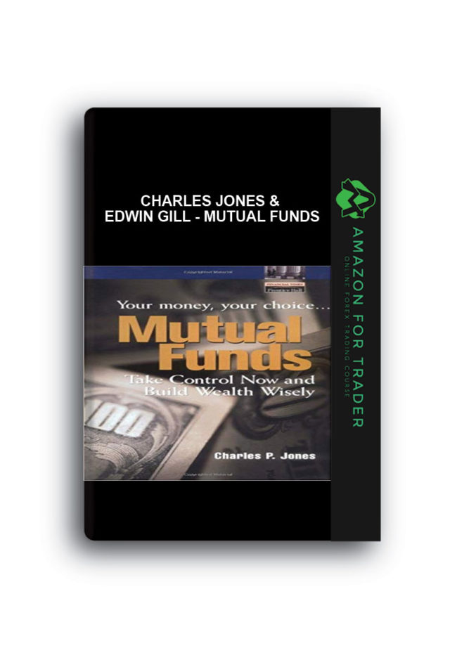 Charles Jones & Edwin Gill - Mutual Funds