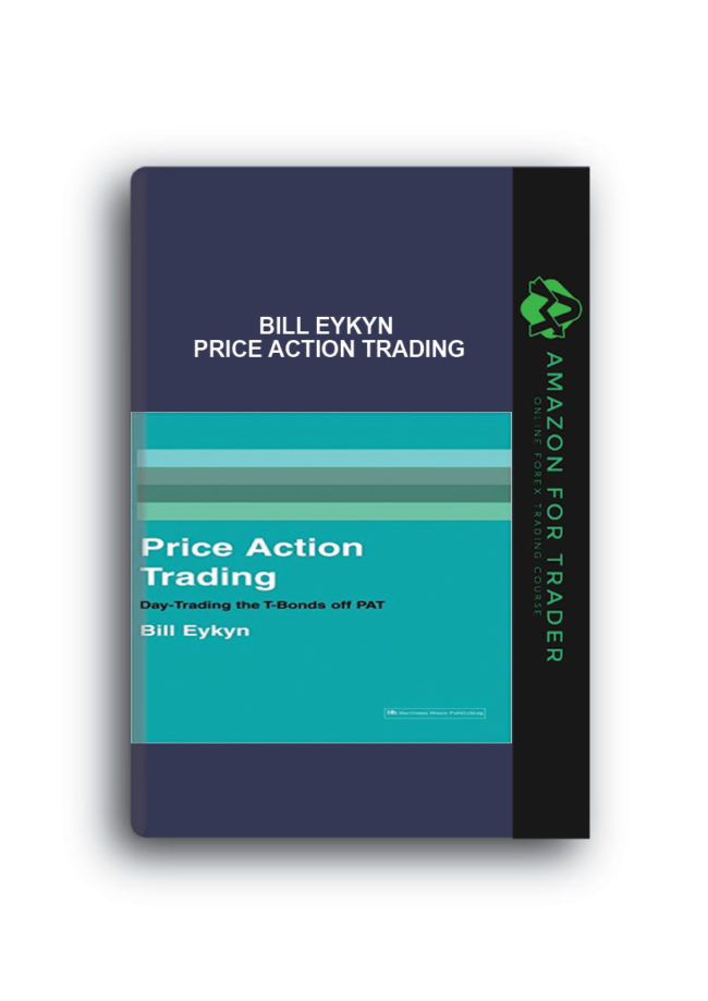 Bill Eykyn - Price Action Trading