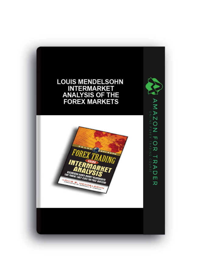Louis Mendelsohn - Intermarket Analysis of the Forex Markets