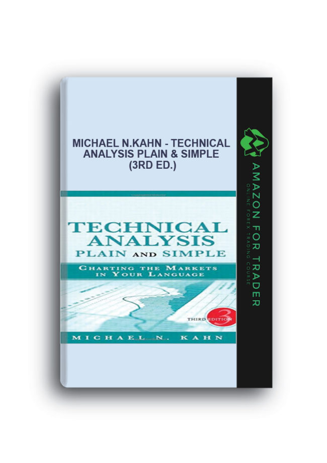 Michael N.Kahn - Technical Analysis Plain & Simple (3rd Ed.)