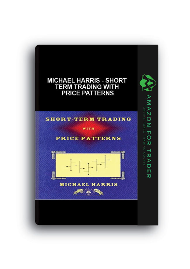 Michael Harris - Short Term Trading with Price Patterns
