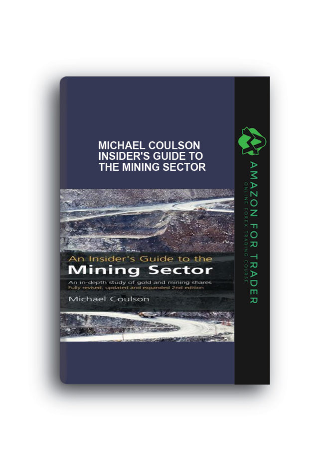 Michael Coulson - Insider's Guide to the Mining Sector