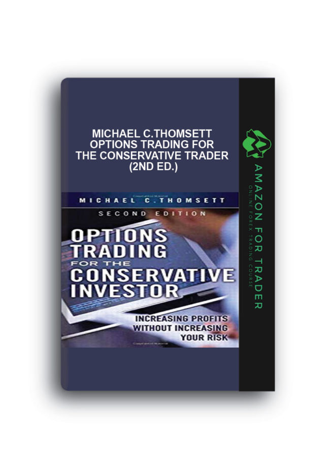 Michael C.Thomsett - Options Trading for the Conservative Trader (2nd Ed.)