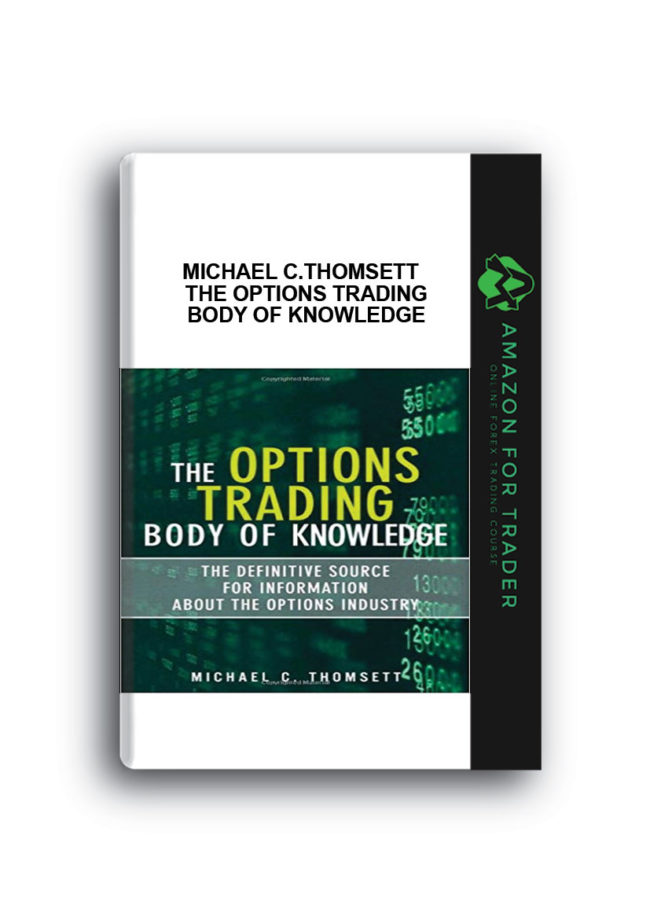 Michael C.Thomsett - The Options Trading Body of Knowledge