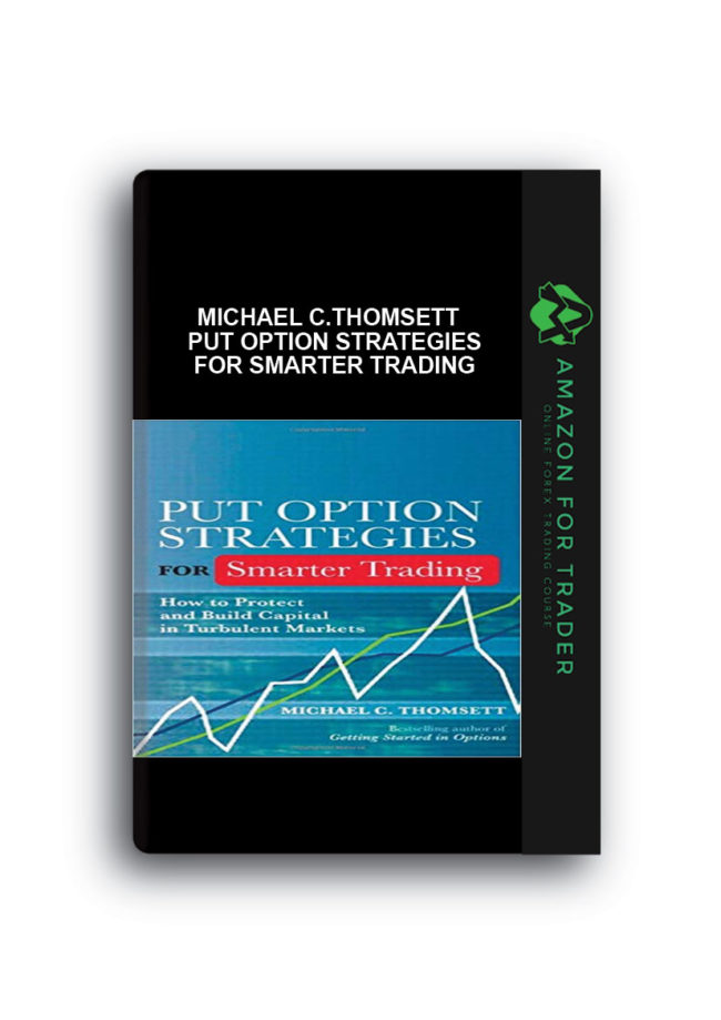 Michael C.Thomsett - Put Option Strategies for Smarter Trading