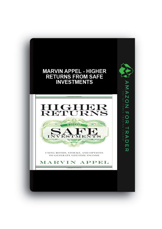 Marvin Appel - Higher Returns from Safe Investments