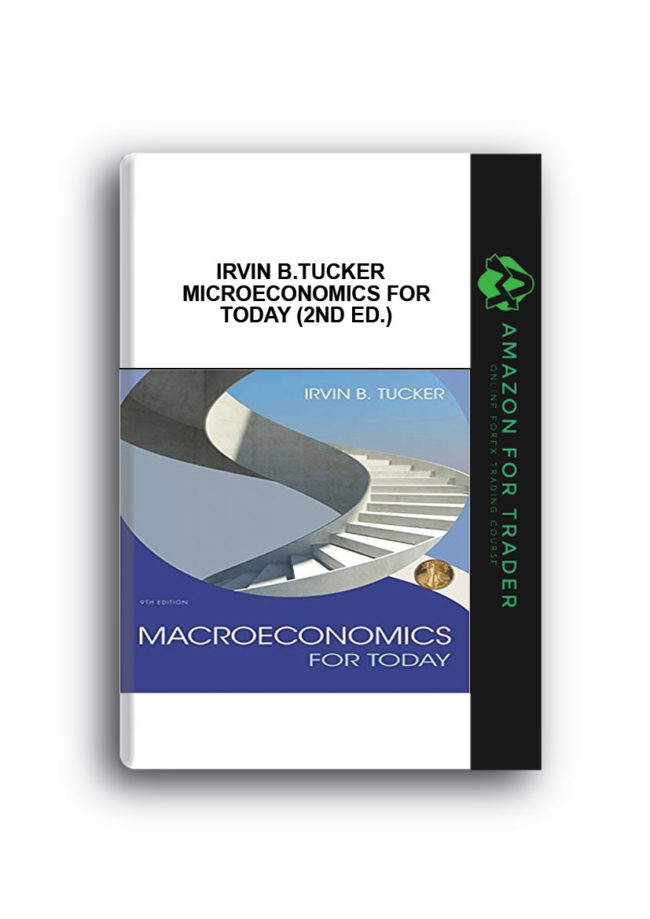 Irvin B.Tucker - Microeconomics for Today (2nd Ed.)