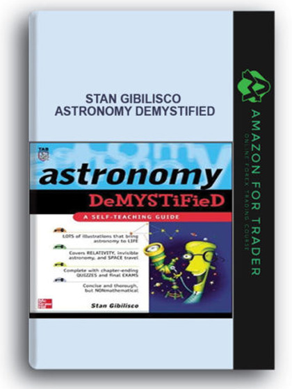 Stan Gibilisco - Astronomy Demystified