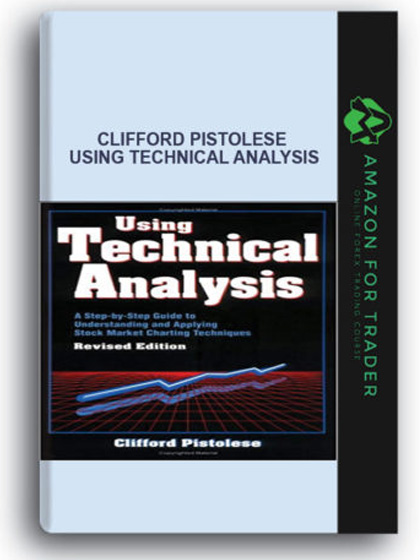Clifford Pistolese - Using Technical Analysis