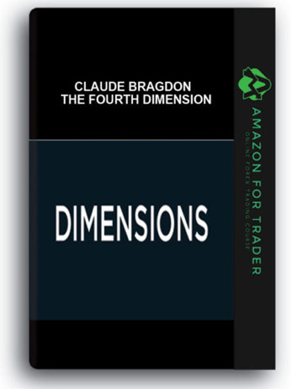 Claude Bragdon – The Fourth Dimension