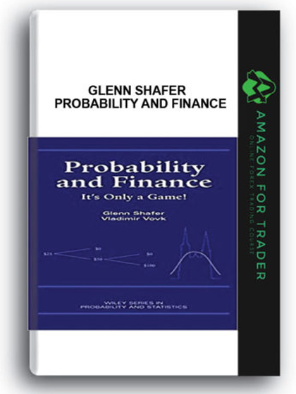 Glenn Shafer - Probability and Finance