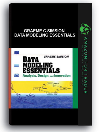 Graeme C.Simsion - Data Modeling Essentials