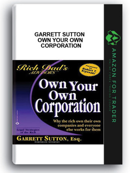 Garrett Sutton - Own Your Own CorporationGarrett Sutton - Own Your Own Corporation