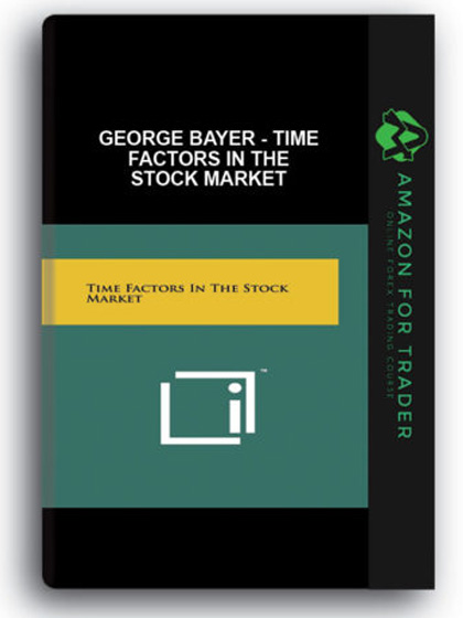 George Bayer - Time Factors in the Stock Market