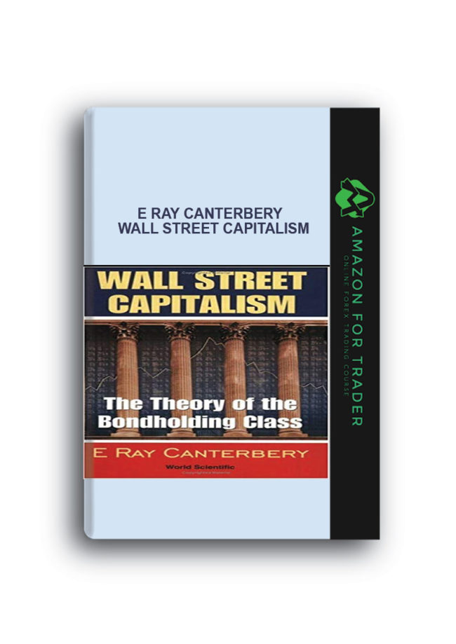 E Ray Canterbery - Wall Street Capitalism