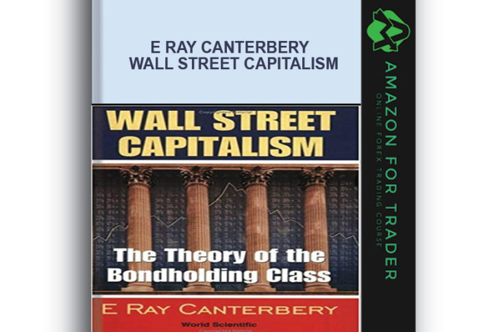 E Ray Canterbery - Wall Street Capitalism