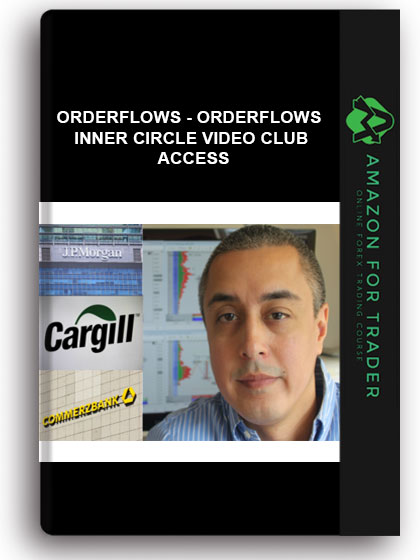 Orderflows - Orderflows Inner Circle Video Club Access