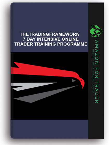 Thetradingframework - 7 DAY INTENSIVE ONLINE TRADER TRAINING PROGRAMME