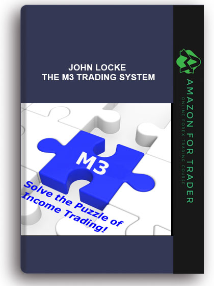 John Locke - The M3 Trading System