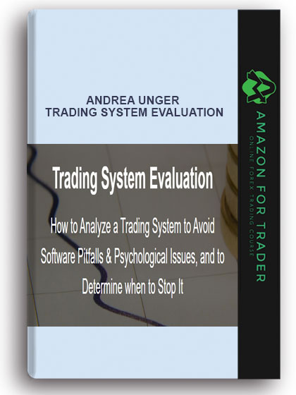 Andrea Unger - Trading System Evaluation