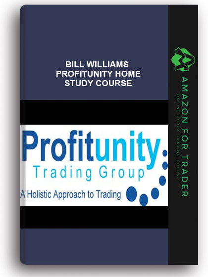 Bill Williams - Profitunity Home Study Course